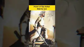 Power of Tipu Sultan 😮⚔️🔥💥 | history of Tipu sultan | #tipusultan #history #shorts