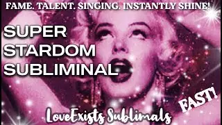 SUPER STARDOM SUBLIMINAL!✨ Instant STAR Quality! Get fame, success, & SHINE! + Magic STAR DUST ✨