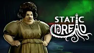 #StaticDread Neighbors to Cthulhu [William  Strife]