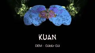 KUAN · Güldür Gül