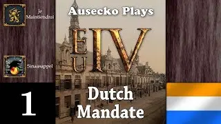 EUIV Dutch Mandate 1 [Hey France, Want Some Land?]