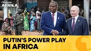 Putin’s Ally Seeks Third Presidential Term in Central African Republic | Firstpost Africa| N18G