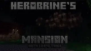 Herobrine's Mansion w/ MMFQ BLAZED - E01 Technical What?