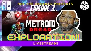 Metroid Dread: Episode 3 Livestream | Exploration!