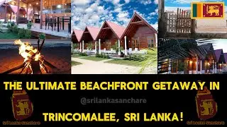 Elegant Green Beach Resort | Trincomalee | Sri Lanka | Best Hotel | Beauty Hotel | Budget Hotels