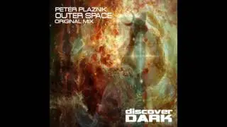 Peter Plaznik - Outer Space (Original Mix)