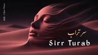 Arabic Tribal Techno EDM &ndash; Sirr Turab (سر تراب) | Secrets of Sand Dark Oriental Mix