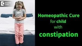 Effective homeopathic remedy for a child with constipation - Dr. Surekha Tiwari