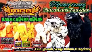 Babak Kewan-Kewan Putra Putri Kawedar.Live.Gowok,Sengi,Dukun,Magelang