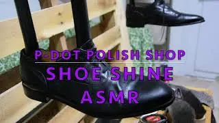 P-Dot Polish Shop ASMR Shoe Shine : Black Alfani Shoes