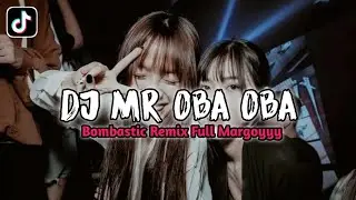 Dj Mr Oba Oba Bombastic Remix Full Margoyyy