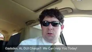 Gadsden, Alabama DUI Lawyer - Attorney for Gadsden, AL DUI Arrest