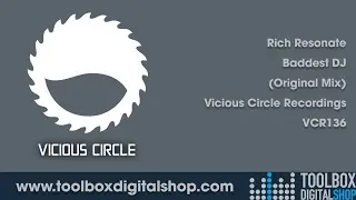Rich Resonate - Baddest DJ (Original Mix) (Vicious Circle Recordings)