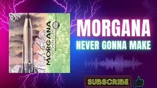 Morgana – Never Gonna Make (Factory Dance Team Mix) (A) (1999)
