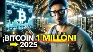 ¡Bitcoin a 1 MILLÓN en 2025!? ¿Mito o Realidad Inminente?
