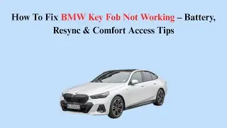 How To Fix BMW Key Fob Not Working &ndash; Battery, Resync & Comfort Access Tips
