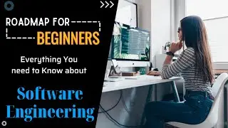 Everything You need to Know about Software Engineering | Roadmap for 1st Year Students