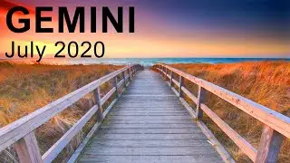 GEMINI JULY 2020 TAROT READING  