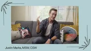 True Self Counseling - Justin Marks MSW, LCSW