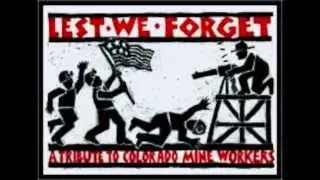 Columbine Mine Massacre: The Sacrifice Made to Earn Rights for Future Miners (Award Video)