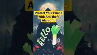 Best Anti Theft Alarm for Your Phone | अपना फोन चोरी होने से कैसे बचायें? 🤔 |#shorts #android