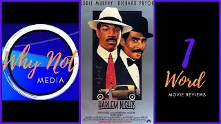 1 Word Movie Reviews &ldquo;Harlem Nights&rdquo;