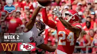 Washington Commanders vs. Kansas City Chiefs 2022 Preseason Week 2 Highlights | 2022 NFL Season