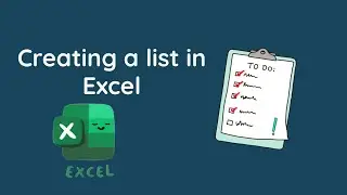 Excel tip to create a list