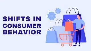 Top 5 Shifts in Consumer Behavior Observed in 2023