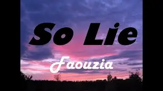 Faouzia - SoLie (Lyrics)