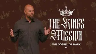 The King's Mission | Rockharbor Church | Keith Harrington