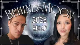Behind The Moon: 2025 Recap