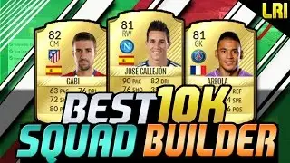 FIFA 17 | 'BEST 10K SQUAD BUILDER EVER!' - FIFA 17 ULTIMATE TEAM