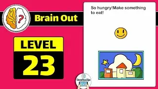 Brain Out Level 23 (Updated) Answer and Walkthrough