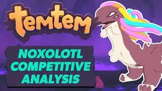 TEMTEM NOXOLOTL COMPETITIVE ANALYSIS | CIPANKU UPDATE