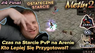 Sabal vs. vKubon - Metin2 - Challenge P2W - Ninja Dagger vs. Sura BM - Ostateczne starcie - Część 4