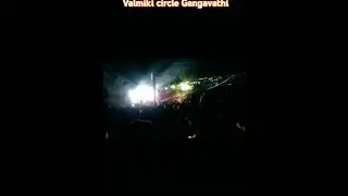 #Bing-DaddyGangavathi #Valmiki circle ⭕🔴