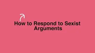 Action Plan for Challenging Sexist Bullsh*t