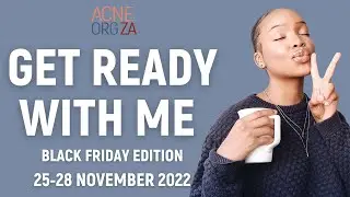 Get ready with me - Black Friday edition - for acne prone skin