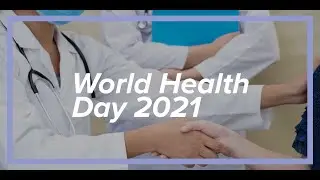 World Health Day 2021 | From The Well