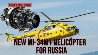 🔥 Mi-34M1 Helicopter First Flight Explained | Russia&rsquo;s New VK-650V Engine. 