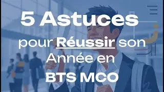 5 conseils et astuces pour r&eacute;ussir son ann&eacute;e en BTS MCO