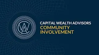Capital Wealth Advisors - Community Involvement