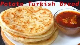 POTATO Turkish Bread | Potato bread! The most delicious bread! Balloon bread.