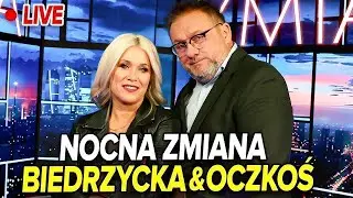 🔴 NOCNA ZMIANA | KAMILA BIEDRZYCKA & DR MIROSŁAW OCZKOŚ