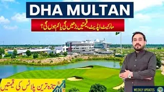 Why DHA Multan Prices are Rising in 2026! 🔥 Weekly Market Update & Rates