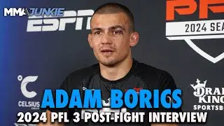 Adam Borics Thinks PFL Debut Win Over Enrique Barzola Marks Start of Second Career&nbsp;| 2024 PFL Week 3