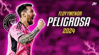 Lionel Messi ● Peligrosa | FloyyMenor ᴴᴰ