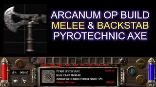 Arcanum OP: Ближний бой и удар в спину с помощью пиротехнического топора
