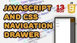 Creating JavaScript and CSS Navigation Drawer
